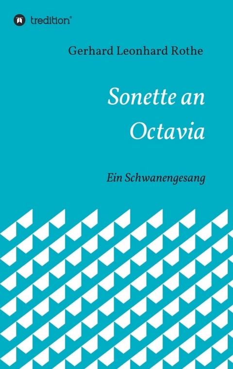 Sonette an Octavia - Gerhard Leonhard Rothe