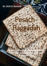 Pesach-Haggadah - Dr. Dirk U. Rottzoll