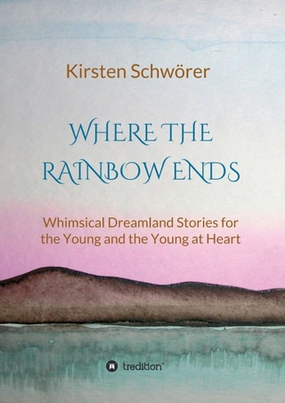 Where the Rainbow ends