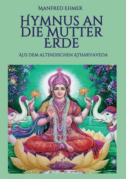 Hymnus an die Mutter Erde - Manfred Ehmer