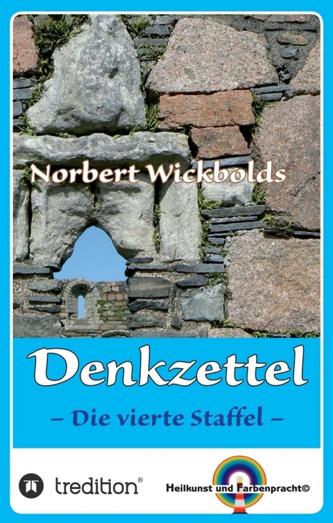 Norbert Wickbolds Denkzettel 4 - Norbert Wickbold