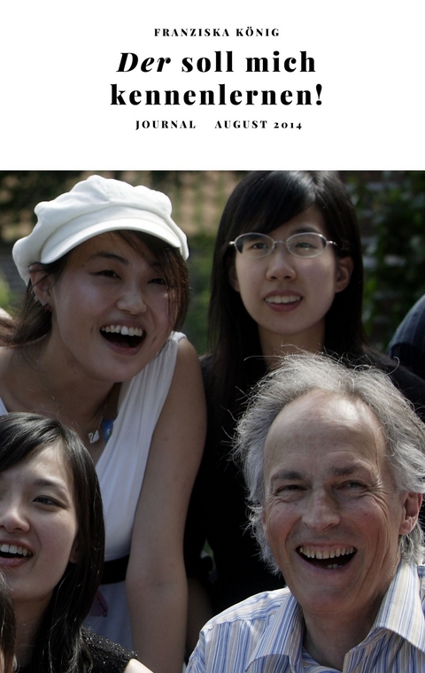 Der soll mich kennenlernen! - Franziska K&ouml;nig