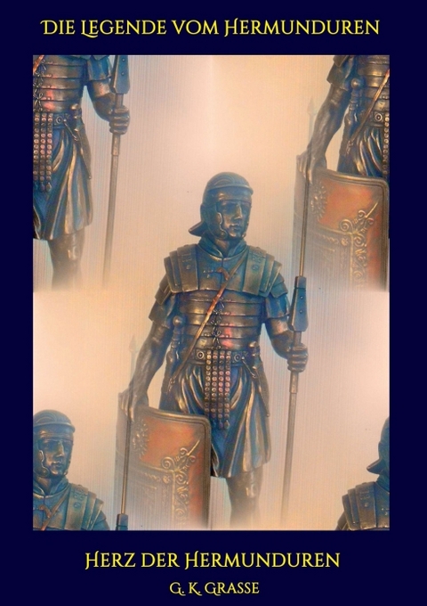 Die Legende vom Hermunduren - G. K. Grasse