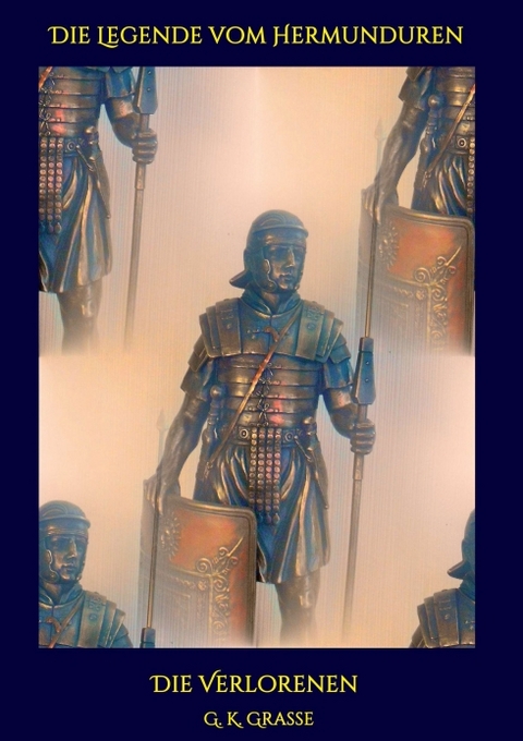 Die Legende vom Hermunduren - G. K. Grasse