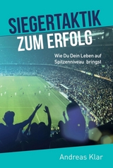 Siegertaktik zum Erfolg - Andreas Klar