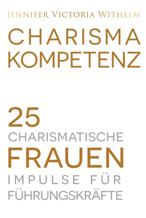 Charismakompetenz - Jennifer Withelm