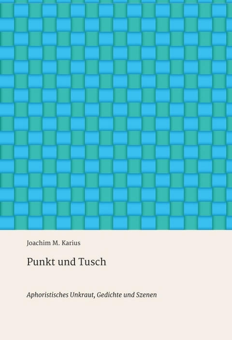 Punkt und Tusch - Joachim M. Karius