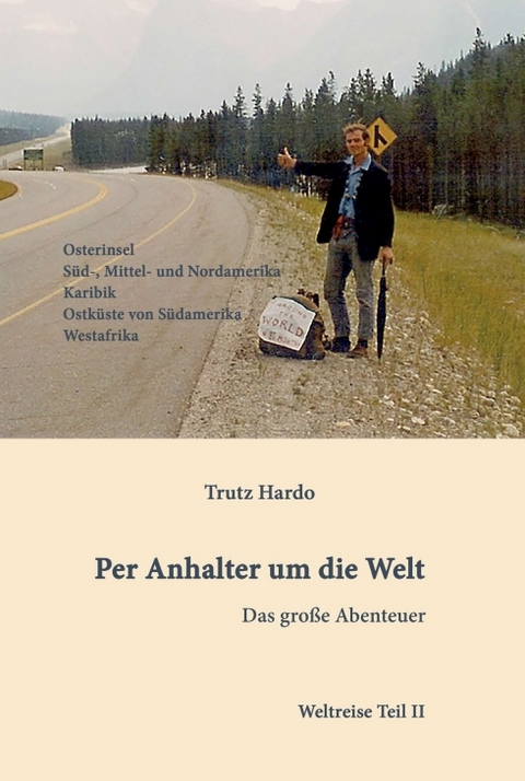 Per Anhalter um die Welt - Trutz Hardo