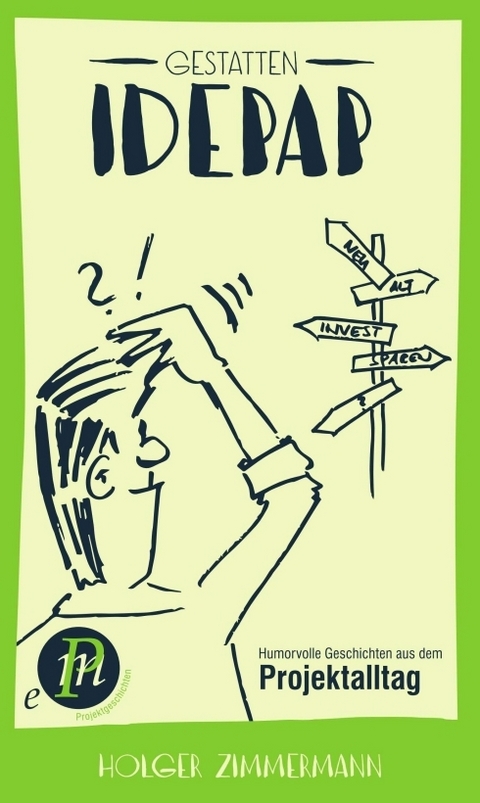 Gestatten, Idepap! - Holger Zimmermann