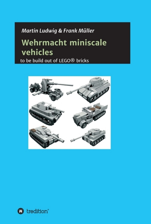 Miniscale Wehrmacht vehicles instructions - Martin Ludwig, Frank M&uuml;ller