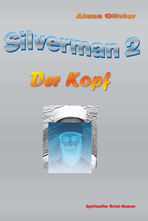 Silverman 2 - Alexa Olivier