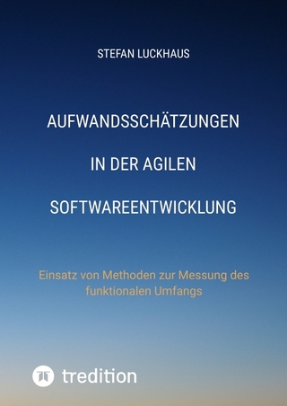 Aufwandsschätzungen in der agilen Softwareentwicklung