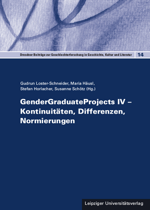 GenderGraduateProjects IV &ndash; Kontinuit&auml;ten, Differenzen, Normierungen - 