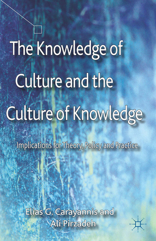 The Knowledge of Culture and the Culture of Knowledge