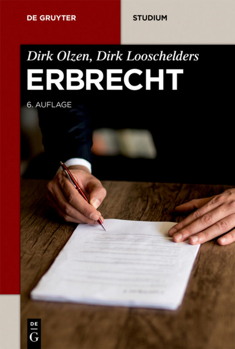 Erbrecht - Dirk Olzen, Dirk Looschelders