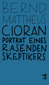 Cioran - Bernd Mattheus