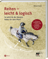 Reiten - leicht & logisch - Michael Fischer
