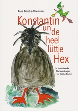 Konstantin un de heel l&uuml;ttje Hex - Anna Domke-Thiemann