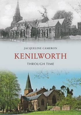 Kenilworth Through Time