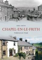 Chapel-en-le-Frith Through Time