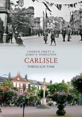Carlisle Through Time