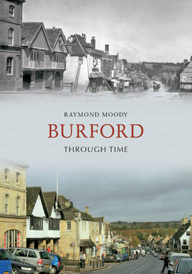 Burford Through Time -  Raymond Moody