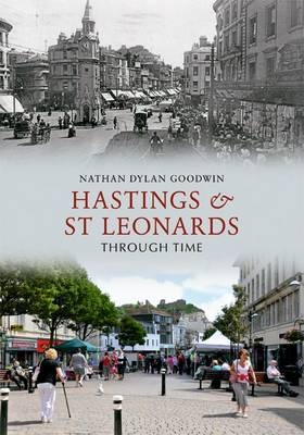 Hastings & St Leonards Through Time