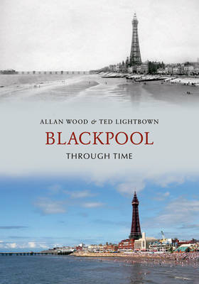 Blackpool Through Time
