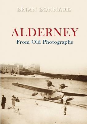 Alderney From Old Photographs
