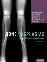 Bone Dysplasias - Spranger, Jurgen W.; Brill, Paula W.; Hall, Christine; Nishimura, Gen; Superti-Furga, Andrea