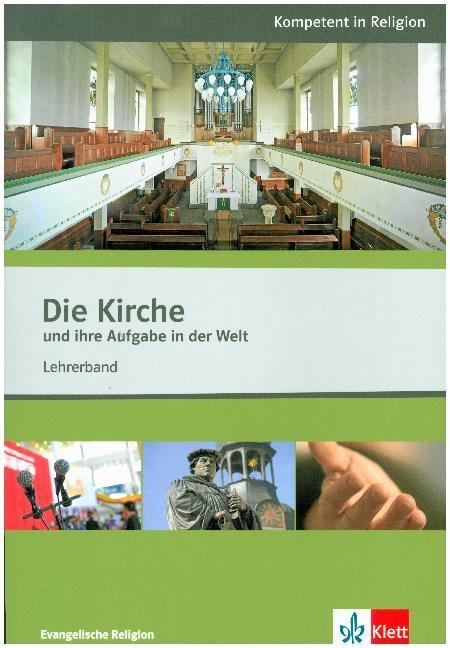 Die Kirche und ihre Aufgabe in der Welt - Andrea Fr&ouml;chtling, Karsten Wernecke