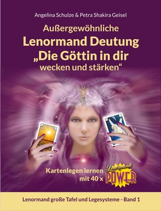 Außergewöhnliche Lenormand Deutung „Die Göttin in dir wecken und stärken“