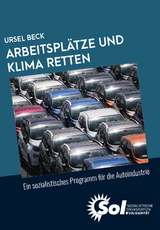 Arbeitspl&auml;tze und Klima retten - Ursel Beck