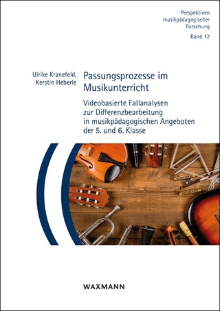 Passungsprozesse im Musikunterricht