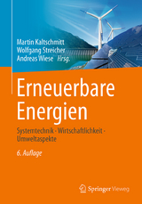 Erneuerbare Energien - Kaltschmitt, Martin; Streicher, Wolfgang; Wiese, Andreas