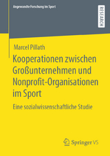 Kooperationen zwischen Gro&szlig;unternehmen und Nonprofit-Organisationen im Sport - Marcel Pillath