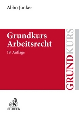 Grundkurs Arbeitsrecht - Junker, Abbo