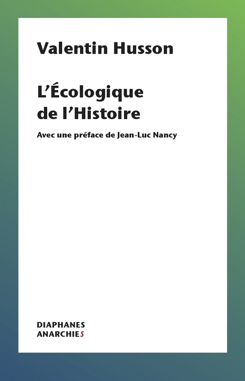 L’Écologique de l’Histoire - Valentin Husson