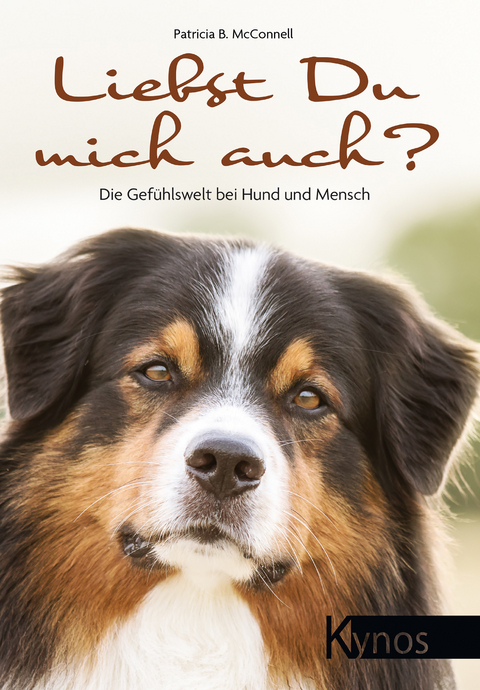 Liebst du mich auch? - Patricia B McConnell