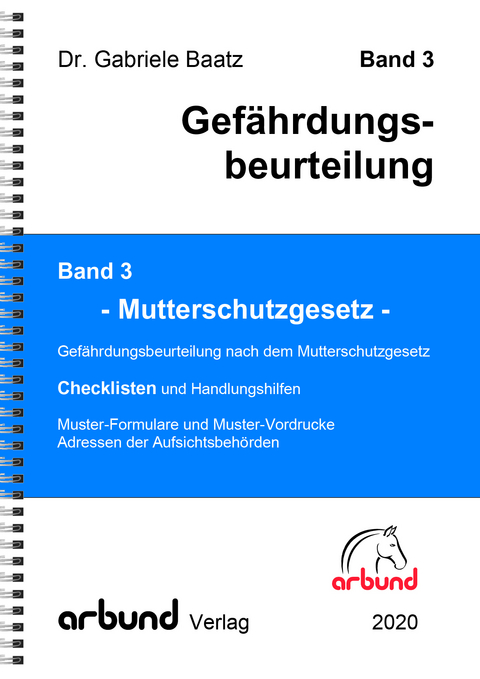 Band 3 - Gef&auml;hrdungsbeurteilung "Mutterschutzgesetz" - Dr. Gabriele Baatz