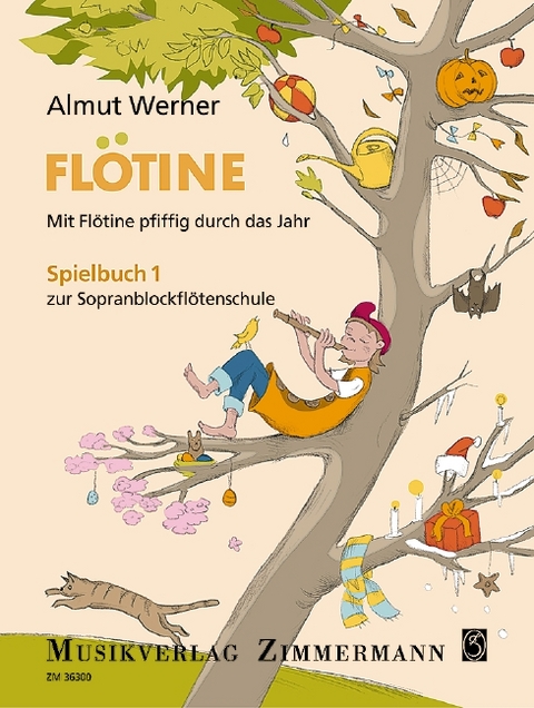 Fl&ouml;tine - Mit Fl&ouml;tine pfiffig durch das Jahr - Almut Werner