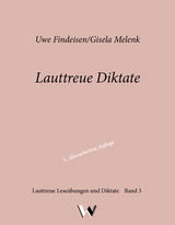 Lauttreue Diktate für die 1. bis 5. Klasse - Findeisen, Uwe; Melenk, Gisela