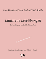 Lauttreue Leseübungen - Findeisen, Uwe; Melenk, Gisela; Schillo, Hedi