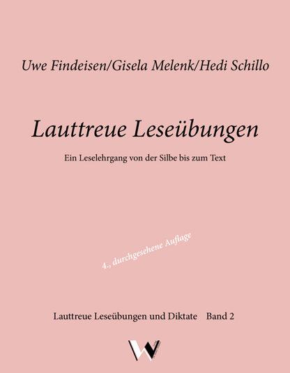 Lauttreue Lese&uuml;bungen - Uwe Findeisen, Gisela Melenk, Hedi Schillo