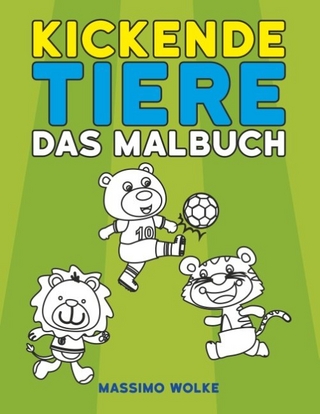 Kickende Tiere - Das Malbuch