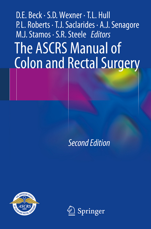 The ASCRS Manual of Colon and Rectal Surgery - 