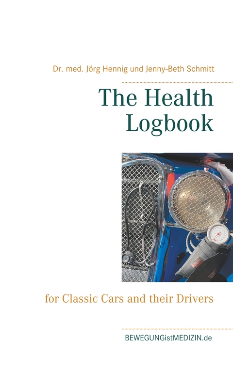 The Health Logbook - Dr. med. J&ouml;rg Hennig, Jenny-Beth Schmitt