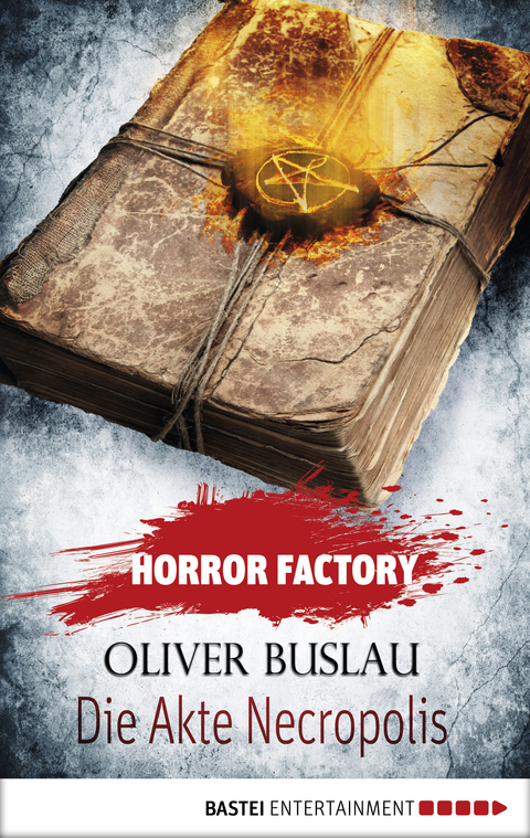 Horror Factory - Die Akte Necropolis - Oliver Buslau