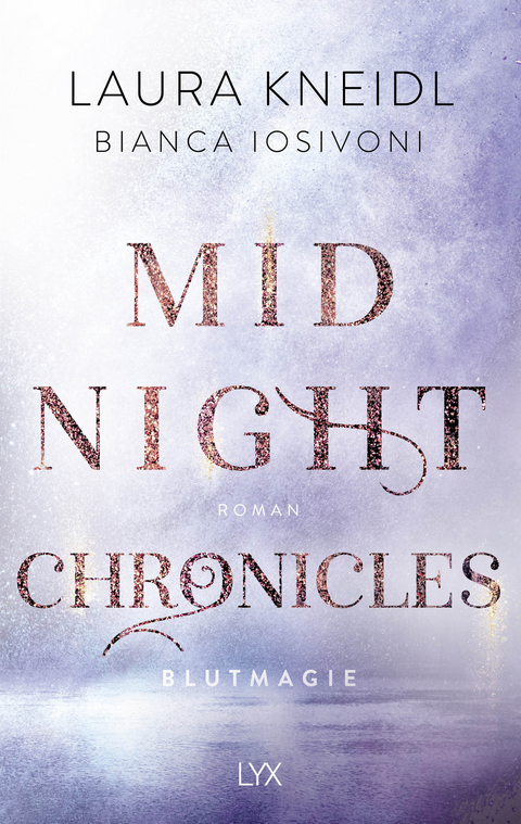 Midnight Chronicles - Blutmagie - Bianca Iosivoni, Laura Kneidl