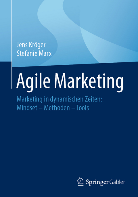 Agile Marketing - Jens Kr&ouml;ger, Stefanie Marx